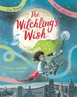 Dorința vrăjitoarei - Witchling's Wish