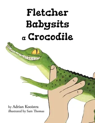Fletcher dădăcește un crocodil - Fletcher Babysits a Crocodile