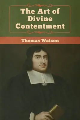 Arta mulțumirii divine - The Art of Divine Contentment