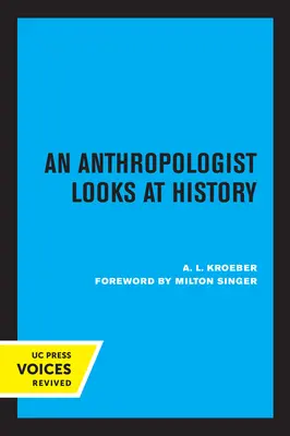 An Anthropologist Looks at History (Un antropolog privește istoria) - An Anthropologist Looks at History