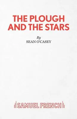 Plugul și stelele (The Plough and the Stars) - The Plough and the Stars