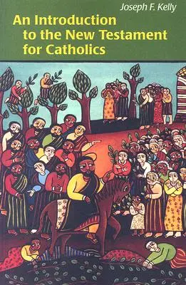 O introducere în Noul Testament pentru catolici - An Introduction to the New Testament for Catholics