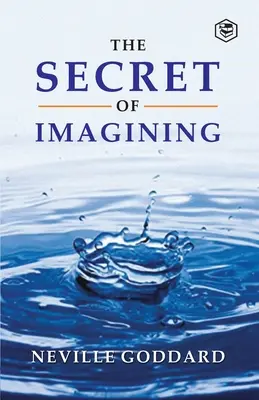 Secretul imaginației - The Secret Of Imagining