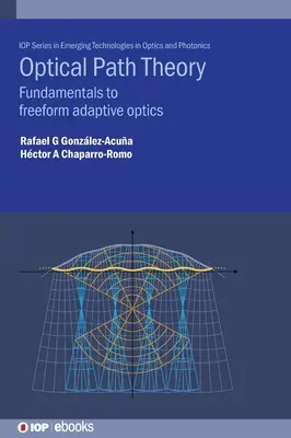 Teoria căii optice: Fundamente pentru optica adaptivă cu formă liberă - Optical Path Theory: Fundamentals to freeform adaptive optics
