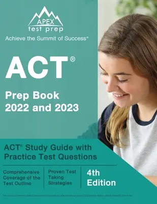 ACT Prep Book 2022 și 2023: Ghid de studiu ACT cu întrebări practice pentru teste [ediția a 4-a] - ACT Prep Book 2022 and 2023: ACT Study Guide with Practice Test Questions [4th Edition]