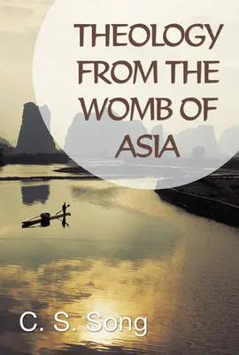 Teologie din pântecele Asiei - Theology from the Womb of Asia