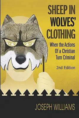 Oaie în hainele lupilor: Când acțiunile unui creștin devin criminale - Sheep in Wolves' Clothing: When the Actions of a Christian Turn Criminal