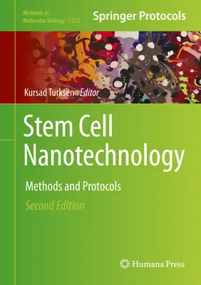 Nanotehnologia celulelor stem: Metode și protocoale - Stem Cell Nanotechnology: Methods and Protocols