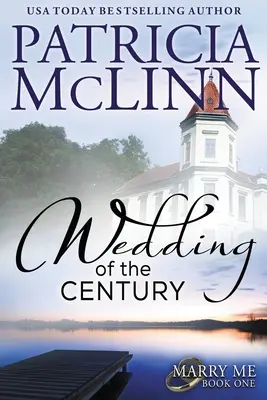 Wedding of the Century: Seria Marry Me, Cartea 1 - Wedding of the Century: Marry Me series, Book 1