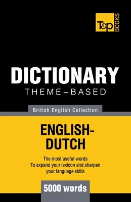 Dicționar tematic British English-Dutch - 5000 de cuvinte - Theme-based dictionary British English-Dutch - 5000 words