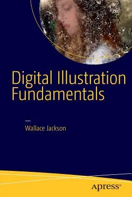 Bazele ilustrației digitale: Vector, Raster, Waveform, Newmedia cu Dicf, Daef și Asnmf - Digital Illustration Fundamentals: Vector, Raster, Waveform, Newmedia with Dicf, Daef and Asnmf