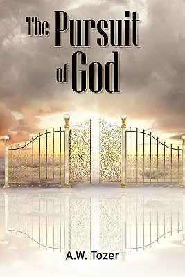 Urmărirea lui Dumnezeu (The Pursuit of God) - The Pursuit of God