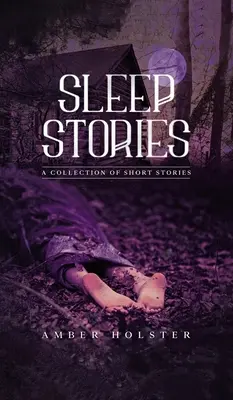 Sleep Stories: O colecție de povestiri scurte - Sleep Stories: A Collection of Short Stories