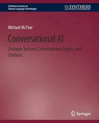 Inteligența artificială conversațională: sisteme de dialog, agenți conversaționali și chatbots - Conversational AI: Dialogue Systems, Conversational Agents, and Chatbots