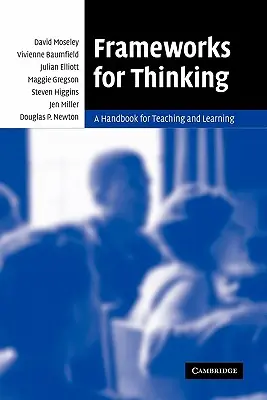 Frameworks for Thinking: Un manual pentru predare și învățare - Frameworks for Thinking: A Handbook for Teaching and Learning