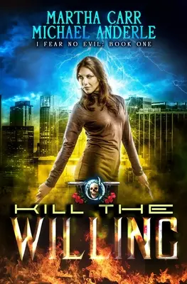 Kill The Willing: O aventură de acțiune de fantezie urbană - Kill The Willing: An Urban Fantasy Action Adventure