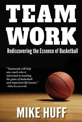 Munca în echipă: Redescoperirea esenței baschetului - Teamwork: Rediscovering the Essence of Basketball