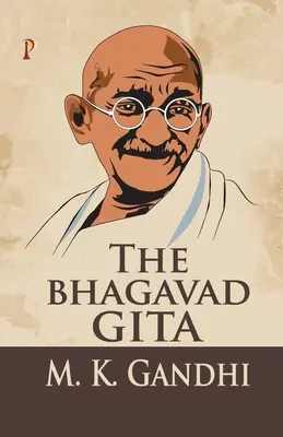 Bhagavad Gita - The Bhagavad Gita