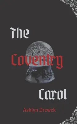 The Coventry Carol: O nuvelă de Crăciun MM mai întunecată - The Coventry Carol: A Darker MM Christmas Novella