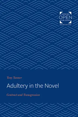 Adulterul în roman: Contract și transgresiune - Adultery in the Novel: Contract and Transgression