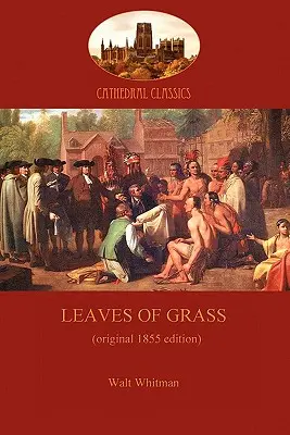 Frunze de iarbă - ediția din 1855 (Aziloth Books) - Leaves of Grass - 1855 edition (Aziloth Books)