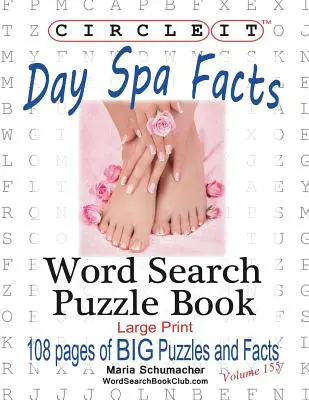 Circle It, Day Spa Facts, Căutare de cuvinte, Carte puzzle - Circle It, Day Spa Facts, Word Search, Puzzle Book