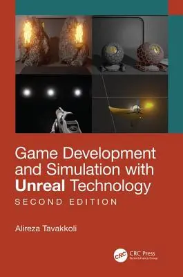 Dezvoltarea și simularea jocurilor cu tehnologia Unreal, ediția a doua - Game Development and Simulation with Unreal Technology, Second Edition
