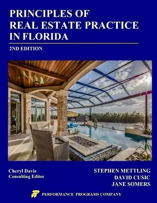 Principii ale practicii imobiliare în Florida: ediția a 2-a - Principles of Real Estate Practice in Florida: 2nd Edition