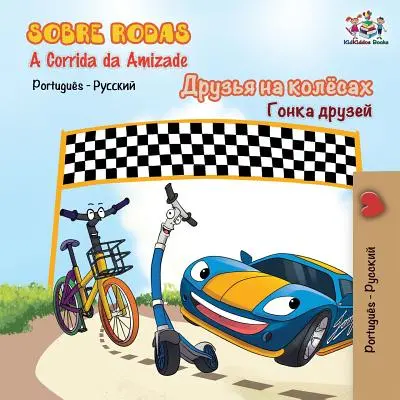 Sobre Rodas-A Corrida da Amizade: The Wheels - The Friendship Race- portugheză rusă - Sobre Rodas-A Corrida da Amizade: The Wheels - The Friendship Race- Portuguese Russian