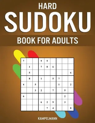 Hard Sudoku Book for Adults: 400 de sudoku-uri dificile, foarte dificile și extreme pentru adulți cu soluții - Hard Sudoku Book for Adults: 400 Hard, Extra Hard and Extreme Sudokus for Adults with Solutions