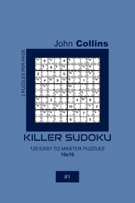 Killer Sudoku - 120 puzzle-uri ușor de stăpânit 10x10 - 1 - Killer Sudoku - 120 Easy To Master Puzzles 10x10 - 1
