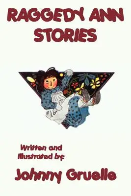 Poveștile lui Raggedy Ann - ilustrate - Raggedy Ann Stories - Illustrated