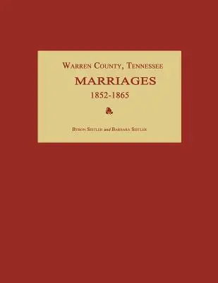 Warren County, Tennessee, Căsătorii 1852-1865 - Warren County, Tennessee, Marriages 1852-1865