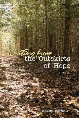 Scrisori de la marginea speranței / Writing From the Outskirts of Hope - Writing From the Outskirts of Hope