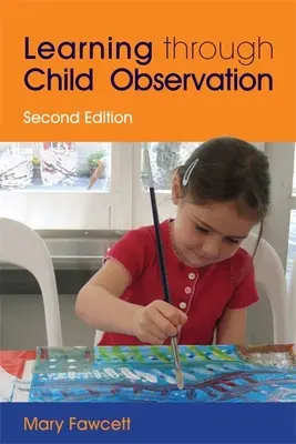 Învățarea prin observarea copilului - Learning Through Child Observation