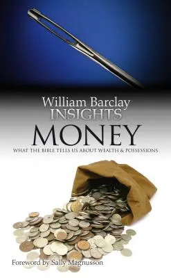 Banii: Ce ne spune Biblia despre bogăție și posesiuni - Money: What the Bible Tells Us about Wealth and Possessions