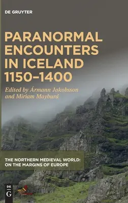 Întâlniri paranormale în Islanda 1150-1400 - Paranormal Encounters in Iceland 1150-1400
