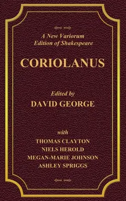 O nouă ediție Variorium a lui Shakespeare CORIOLANUS volumul II - A New Variorium Edition of Shakespeare CORIOLANUS Volume II