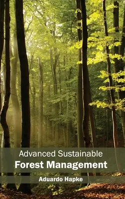 Management forestier durabil avansat - Advanced Sustainable Forest Management