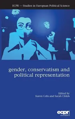 Gen, conservatorism și reprezentare politică - Gender, Conservatism and Political Representation