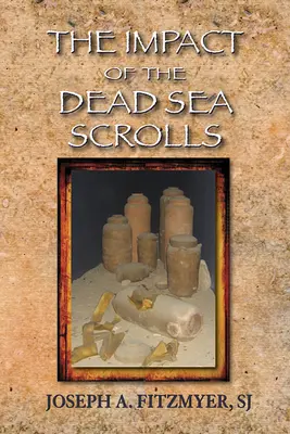 Impactul manuscriselor de la Marea Moartă - The Impact of the Dead Sea Scrolls