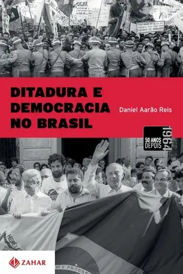 Ditadura și democrația în Brazilia - Ditadura E Democracia No Brasil