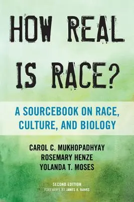 Cât de reală este rasa? A Sourcebook on Race, Culture, and Biology - How Real Is Race?: A Sourcebook on Race, Culture, and Biology