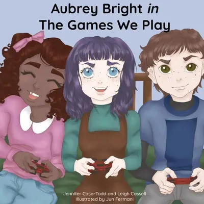 Aubrey Bright în The Games We Play - Aubrey Bright in The Games We Play