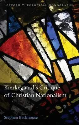 Critica lui Kierkegaard a naționalismului creștin - Kierkegaard's Critique of Christian Nationalism