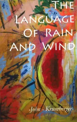 Limbajul ploii și al vântului - The Language of Rain and Wind