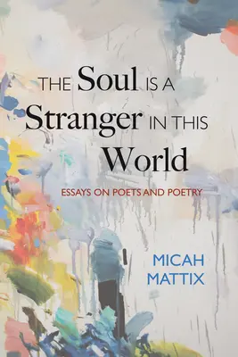 Sufletul este un străin în această lume - The Soul Is a Stranger in This World