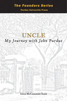 Unchiul: Călătoria mea cu John Purdue - Uncle: My Journey with John Purdue