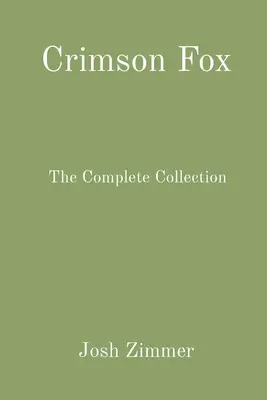 Crimson Fox: Colecția completă - Crimson Fox: The Complete Collection