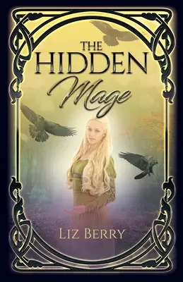 The Hidden Mage (Magul ascuns) - The Hidden Mage